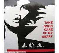A.G.A. - Take good care of my heart (1990) / Vinyl single [Vinyl-Single 7'']