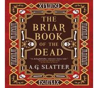 A.G. Slatter The Briar Book of the Dead Paperback in White A.G. Slatter White