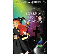 A Gaggle of Ghastly Grandmamas: Wonky Inn Book 9