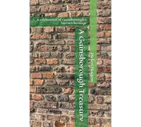 A Gainsborough Treasury: A celebration of Gainsborough's literary heritage