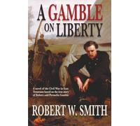 A Gamble on Liberty: Independent Author Edition