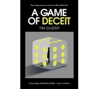 A Game of Deceit : A Richard Knox Spy Thriller