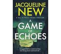 A Game of Echoes: A Scottish crime thriller (DCI McNeill Crime Thriller)