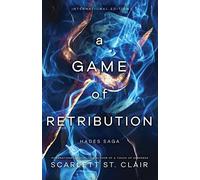 A Game of Retribution: A Dark and Enthralling Reimagining of the Hades and Persephone Myth: 4 (Hades x Persephone Saga)