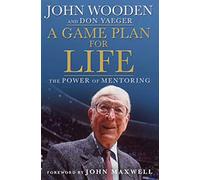 A Game Plan for Life: The Power of Mentoring