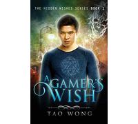 A Gamer's Wish: An Urban Fantasy Gamelit Series: 1 (Hidden Wishes)
