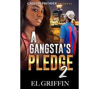 A Gangsta's Pledge 2 (Gangsta Love Series)