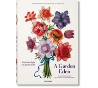 A Garden Eden. Masterpieces of Botanical Illustration: (Multilingual edition)