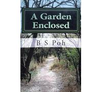 A Garden Enclosed: A historical study and evaluation of the form of church government practised by the Particular Baptists in the 17th and 18th centuries