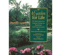 A Garden for Life: The Natural Approach to Designing, Planting, and Maintaining a North Temperate Garden