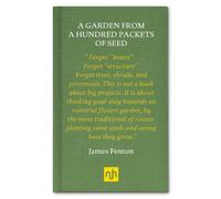 A Garden from a Hundred Packets of Seed