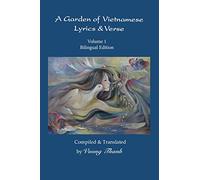 A Garden of Vietnamese Lyrics & Verse, Volume 1