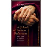 A Garland of Feminist Reflections: Forty Years of Religious Exploration