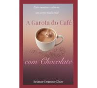 A Garota do Café com Chocolate