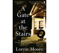 A Gate at the Stairs: 'Not a single sentence is wasted.' Elizabeth Day (Main)