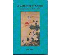 A Gathering of Cranes: Bringing the Tao to the West
