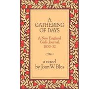 A Gathering of Days: A New England Girl's Journal, 1830-32