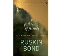 A Gathering of Friends: My Favourite Stories