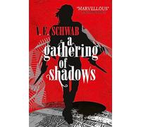A Gathering of Shadows: (A Darker Shade of Magic 2)