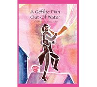 A Gefilte Fish Out of Water