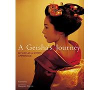 A Geisha's Journey: My Life As A Kyoto Apprentice