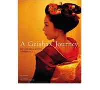 A Geisha's Journey: My Life as a Kyoto Apprentice (Hardback) - Common
