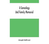 A Genealogy And Family Memorial