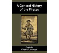 A General History of the Pirates (Expanded Edition)