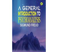 A General Introduction to Psychoanalysis