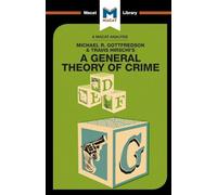A General Theory of Crime (The Macat Library)