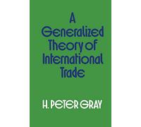 A Generalized Theory of International Trade