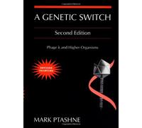 A Genetic Switch: Gene Control and Phage Lambda