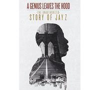 A Genius Leaves the Hood: The Unauthorized Story of Jay Z [Region 1]