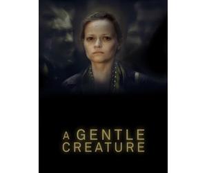 A Gentle Creature