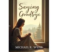 A Gentle Goodbye: A Heartfelt Story of Grief, Healing, Funeral Planning, and Celebrating Life’s Lasting Legacy