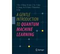 A Gentle Introduction to Quantum Machine Learning