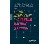 A Gentle Introduction to Quantum Machine Learning