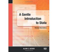 A Gentle Introduction to Stata, Revised Third Edition by Alan C. Acock (2012-03-12)