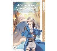 A Gentle Noble's Vacation Recommendation, Volume 6 Volume 6