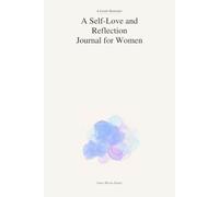 A Gentle Reminder: A Self-Love and Reflection Journal for Women