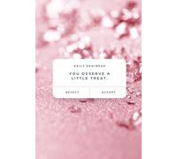 A Gentle Reminder: You Deserve a Little Treat Journal - Inspirational Lined Notebook for Reflection, Mental Health, and Daily Writing - 6x9 Softcover, 120 Pages