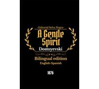 A Gentle Spirit -La sumisa: Bilingual edition English-Spanish