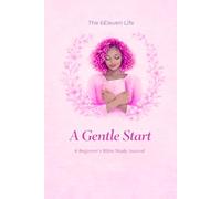 A Gentle Start: A Beginner's Bible Study Journal (Pink)