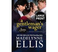 A Gentleman's Wager: A Regency Romance (Large Print): 1 (Scandalous Seductions (Large Print))