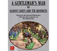 A Gentleman's War: or Glossy Coats and Tin Bayonets