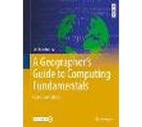 A Geographer's Guide to Computing Fundamentals: Python in ArcGIS Pro (Springer Textbooks in Earth Sciences, Geography and Environment)