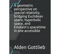 A geometric perspective on special relativity, bridging Euclidean space, hyperbolic space, and Einstein’s spacetime in one accessible