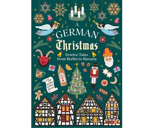 A German Christmas by The Brothers Grimm, Thomas Mann, E.T.A... - 9781784878221