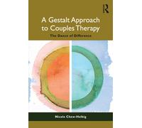 A Gestalt Approach to Couples Therapy: The Dance of Difference