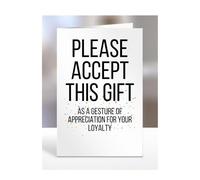 A gesture of appreciation for your loyalty, card, gifts for men, women, to say thank you, presents for christmas, birthday, funny, silly, joke, gag, humour, A5-246_2